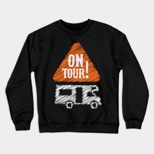 Camping: On Tour! Crewneck Sweatshirt